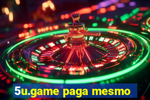 5u.game paga mesmo